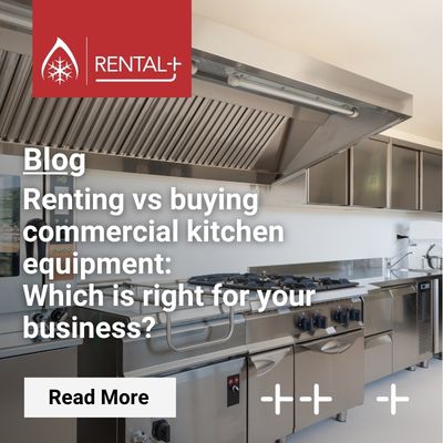 Renting vs buying commercial kitchen equipment which is right for your business?